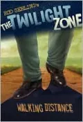 Twilight Zone: Walking Distance