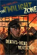 The Twilight Zone: Death's-Head Revisited