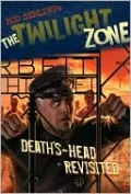 The Twilight Zone: Death's-Head Revisited
