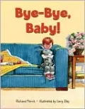 Bye-Bye, Baby!