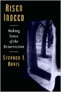 Risen Indeed: A Christian Philosophy of Resurrection