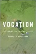 Vocation: Discerning Our Callings in Life