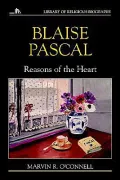 Blaise Pascal: Reasons of the Heart