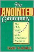 The Anointed Community : The Holy Spirit in the Johannine Tradition