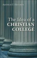 The Idea of a Christian College