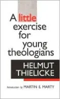 Little Exercise for Young Theologians