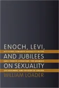 Enoch, Levi, and Jubilees on Sexuality