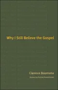 Why I Still Believe the Gospel
