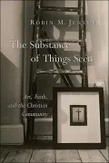 Substance of Things Seen