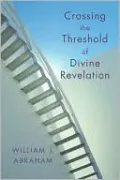 Crossing the Threshold of Divine Revelation