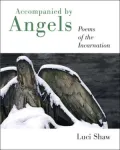 Accompanied by Angels: Poems of the Incarnation