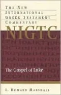The Gospel of Luke: A Commentary on the Greek Text