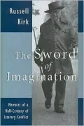 The Sword of Imagination : Memoirs of a Half-Century of Literary Conflict