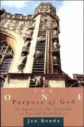 The One Purpose of God: An Answer to the Doctrine of Eternal Punishment