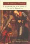 From Irenaeus to Grotius: A SourceBook in Christian Political Thought, 100-1625