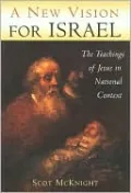 New Vision for Israel: The Teachings of Jesus in National Context