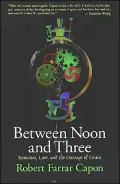Between Noon and Three: Romance, Law, and the Outrage of Grace