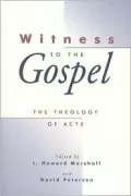 Witness to the Gospel: The Theology of Acts
