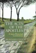 The Acts of the Apostles: A Socio-Rhetorical Commentary