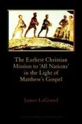 The Earliest Christian Mission to 'All Nations' in the Light of Matthew's Gospel