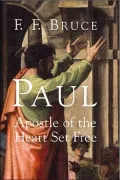 Paul: Apostle of the Heart Set Free