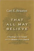 That All May Believe: Theology of the Gospel and the Mission of the Church