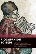 A Companion to Bede: A Reader's Commentary on The Ecclesiastical History of the English People