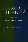 Collected Works on Religious Liberty, Vol. 1: Overviews and History