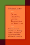 Philo, Josephus, and the Testaments on Sexuality