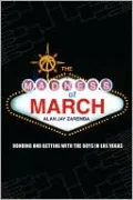 The Madness of March: Bonding and Betting with the Boys in Las Vegas