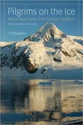 Pilgrims on the Ice: Robert Falcon Scott's First Antarctic Expedition