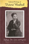 Selected Writings Of Victoria Woodhull