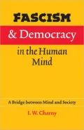 Fascism and Democracy in the Human Mind: A Bridge between Mind and Society