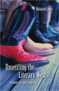 Unsettling the Literary West: Authenticity and Authorship