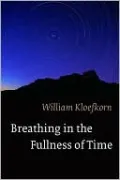Breathing in the Fullness of Time