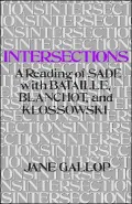 Intersections: A Reading of Sade with Bataille, Blanchot, and Klossowski