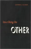 Inscribing the Other, Vol. 1