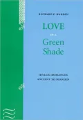Love in a Green Shade: Idyllic Romances Ancient to Modern