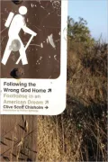 Following the Wrong God Home: Footloose in an American Dream