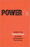 Poverty and Power: The Political Representation of Poor Americans