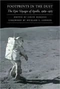 Footprints in the Dust: The Epic Voyages of Apollo, 1969-1975