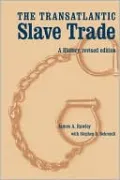 The Transatlantic Slave Trade: A History