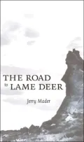 The Road to Lame Deer