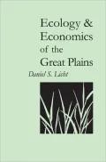 Ecology and Economics of the Great Plains (Our Sustainable Future)