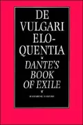 De Vulgari Eloquentia: Dante's Book of Exile