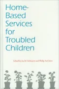 Home-Based Services for Troubled Children