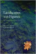 Landscapes with Figures: The Nonfiction of Place