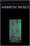 Complete Short Stories of Ambrose Bierce