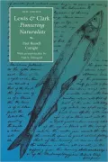 Lewis and Clark: Pioneering Naturalists (Second Edition)