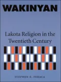 Wakinyan Lakota Religion in the Twentieth Century